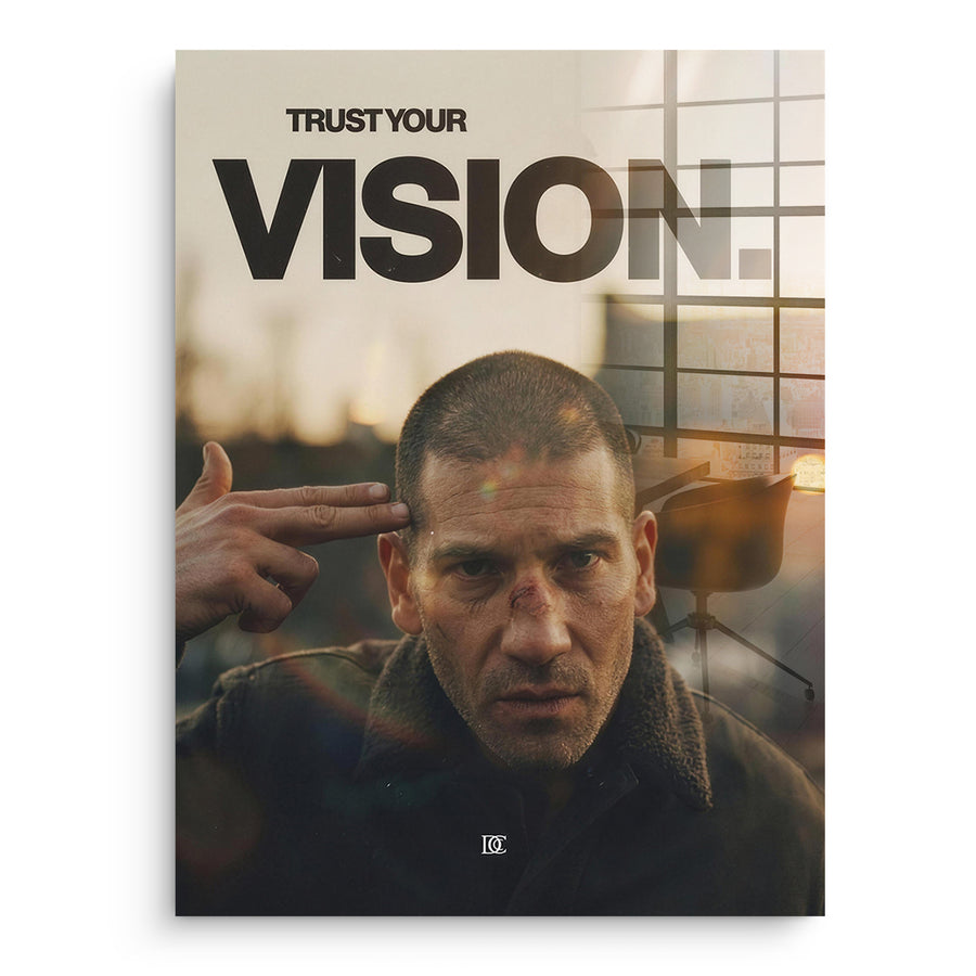 Trust Your Vision - Acrylglas – Vorderseite