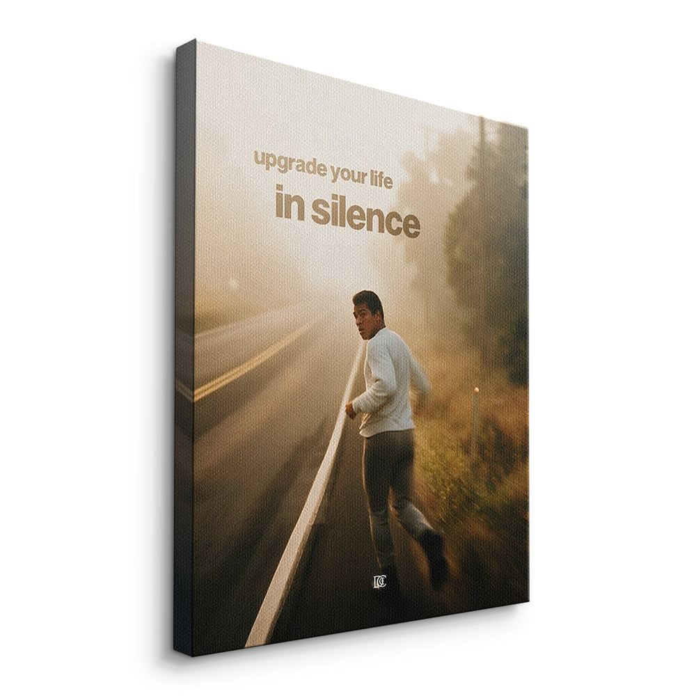 Seitenansicht des Leinwandbilds Upgrade Your Life In Silence ohne Rahmen