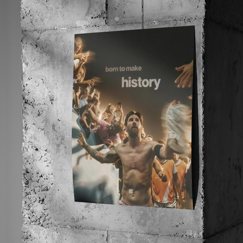 Poster Born To Make History an einer Betonwand