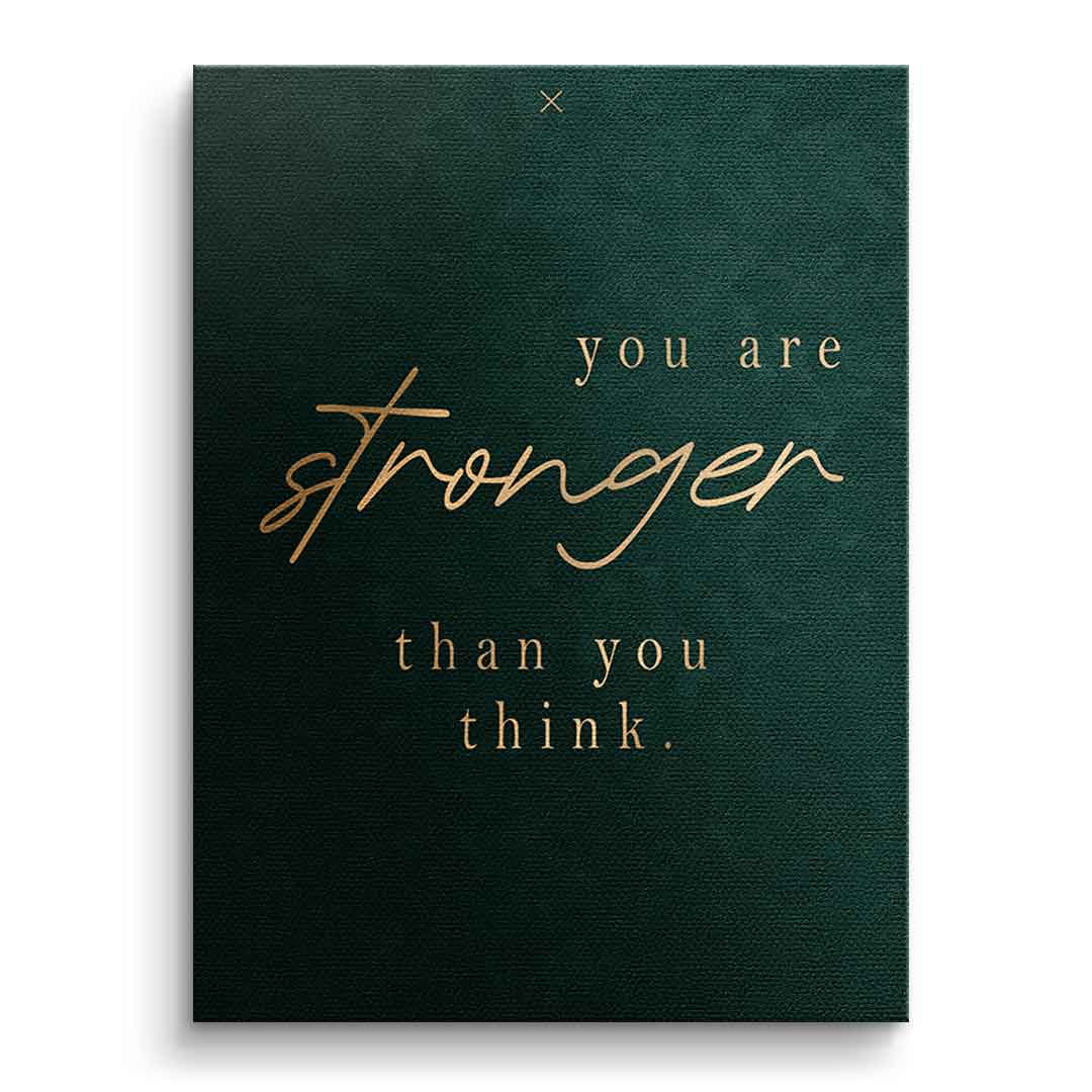 You are STRONGER Leinwandbild Front Ohne Rahmen