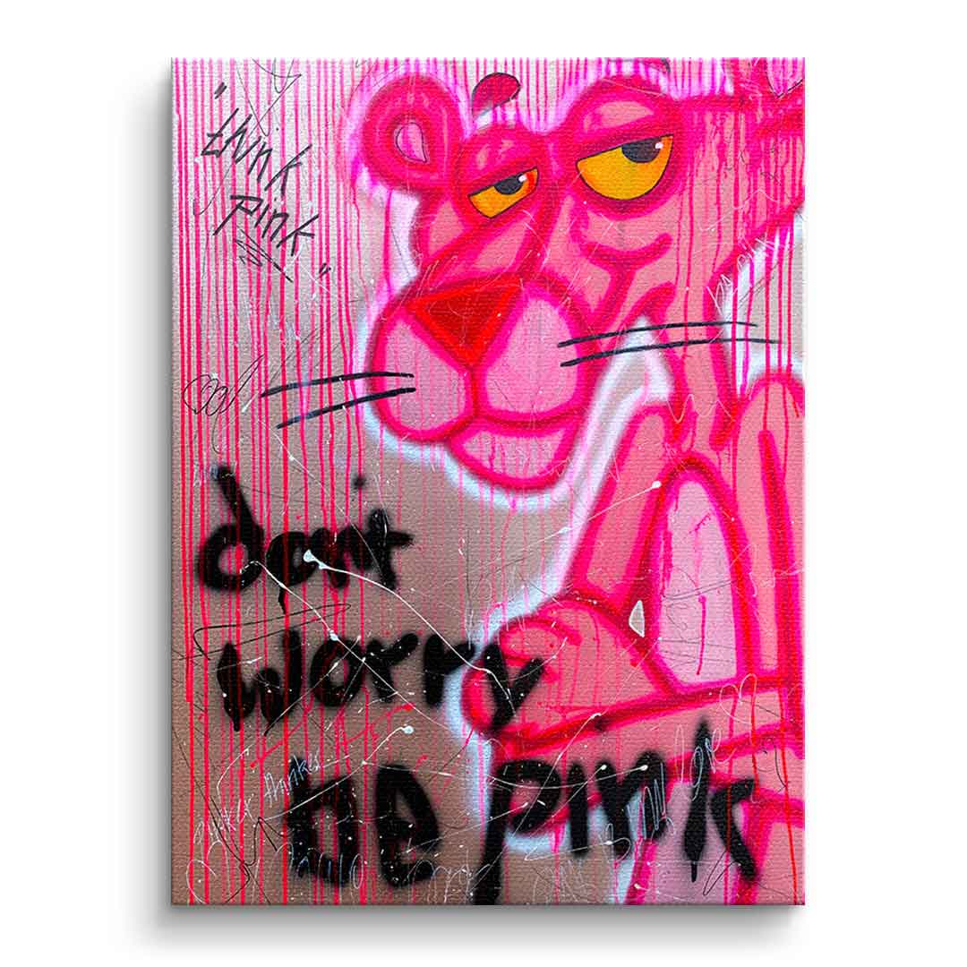 Dont Worry Be Pink