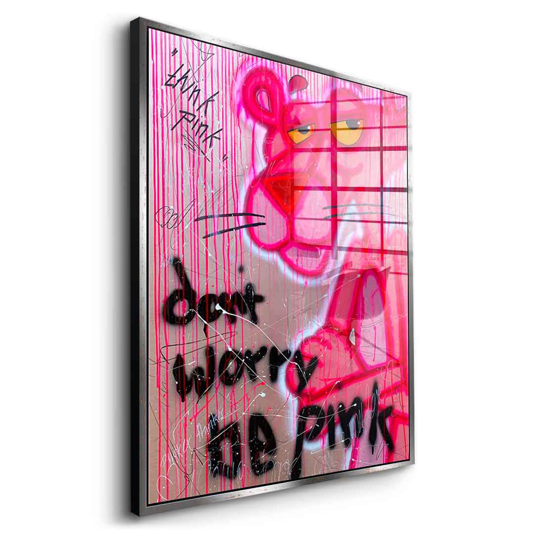 Dont Worry Be Pink - Szkło akrylowe