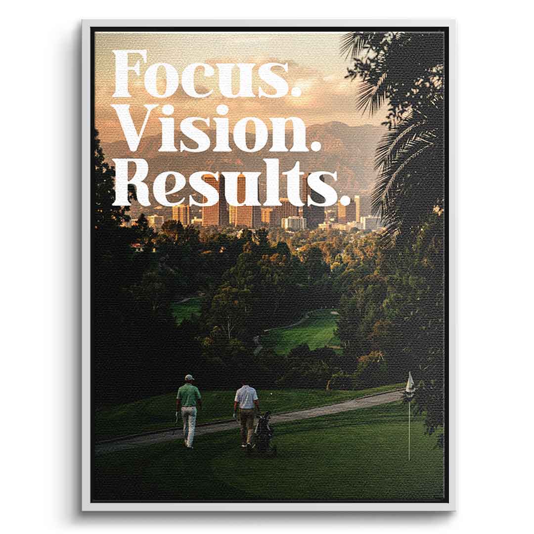 Focus. Vision. Results. Leinwandbild weißer Rahmen