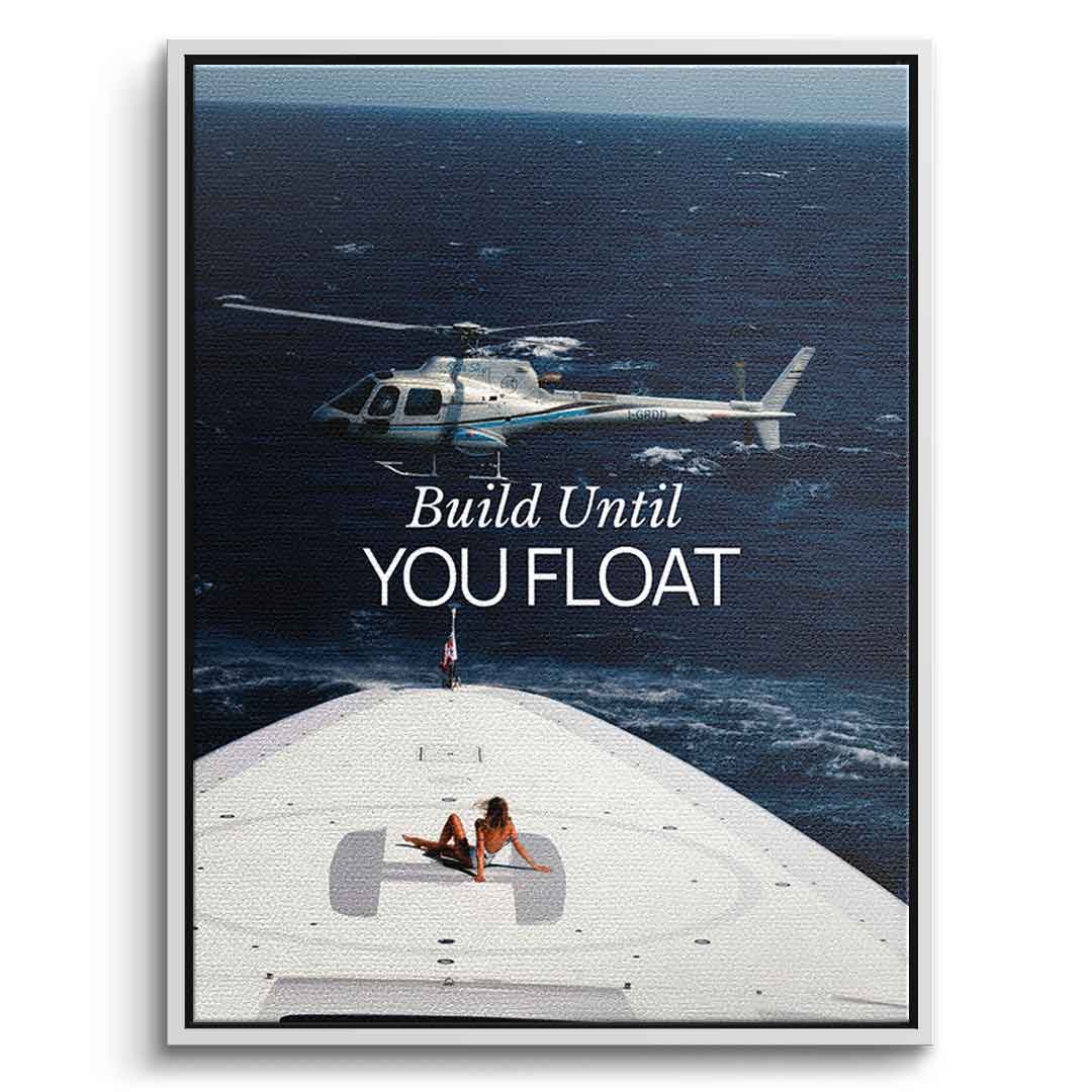 Build Until You Float Canvas 7