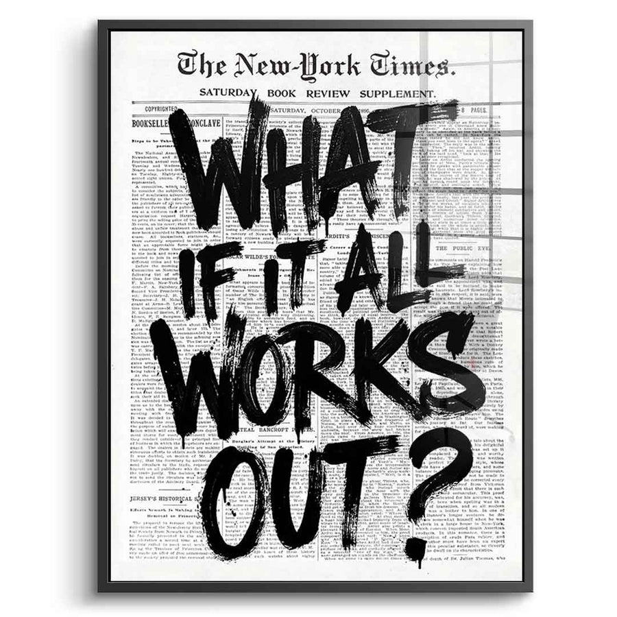 What if it all works out Acryl 5