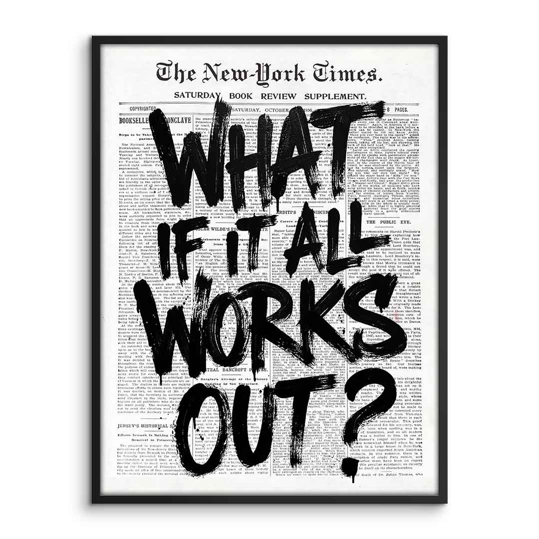 What if it all works out Poster Frame Front