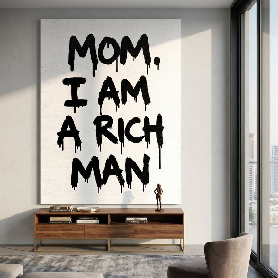 DOTCOMCANVAS Mom, I am a Rich, Man. Leinwandbild im Raum