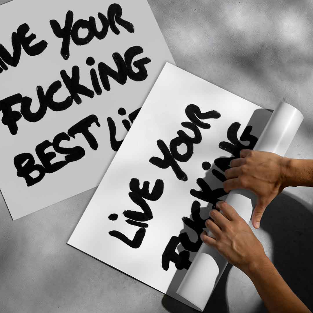 DOTCOMCANVAS live your f***ing best life Poster gerollt