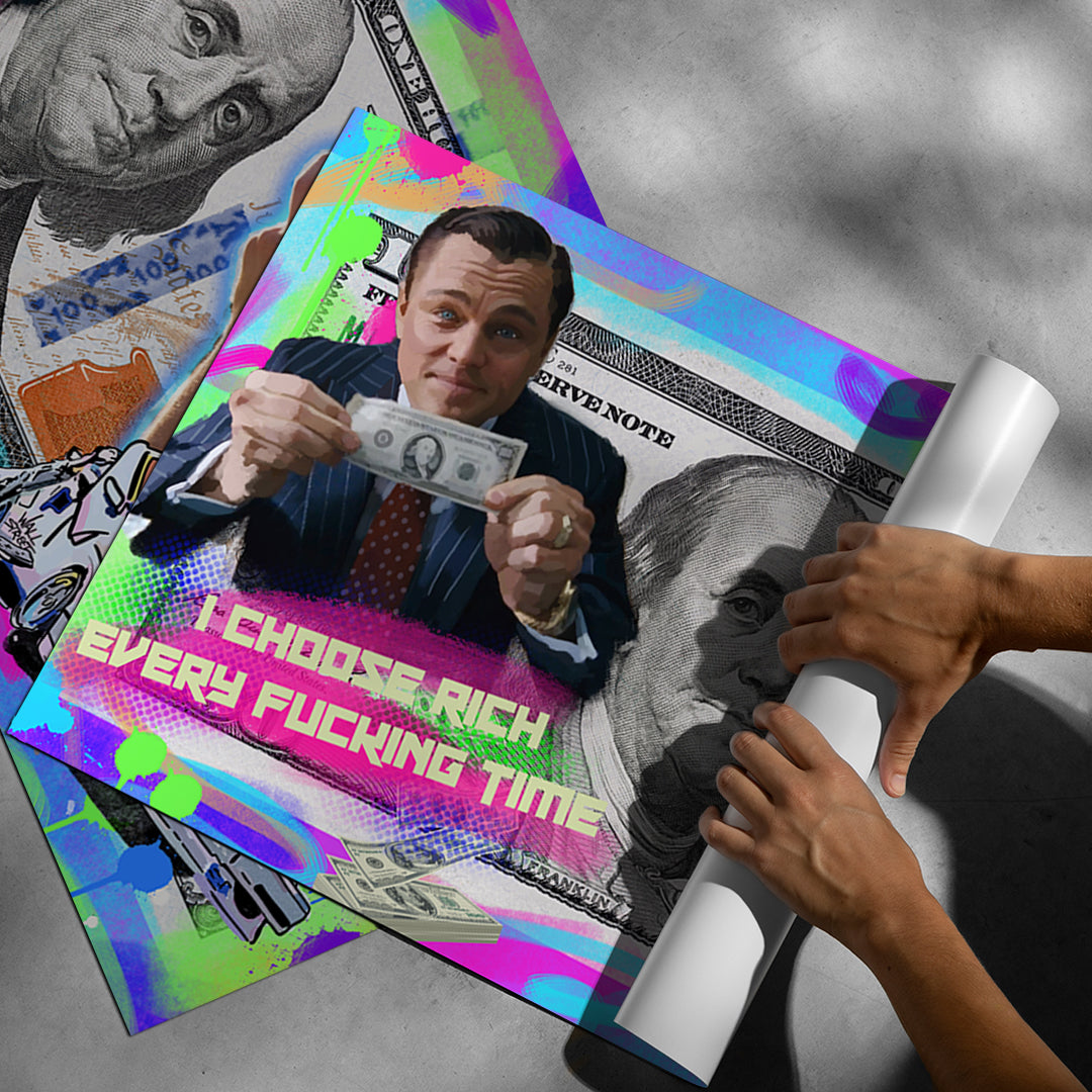 Aufgerolltes Poster I Choose Rich Neon
