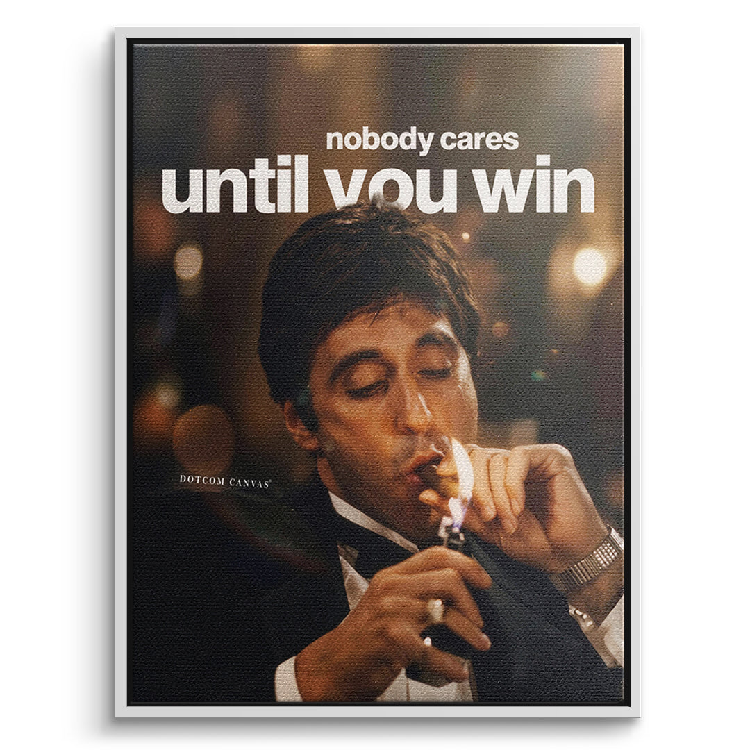 DOTCOMCANVAS Leinwandbild Nobody Cares Until You Win im weißen Premium-Rahmen