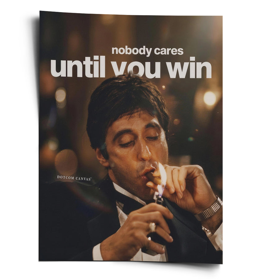 Nobody Cares Until You Win - Poster – Vorderseite