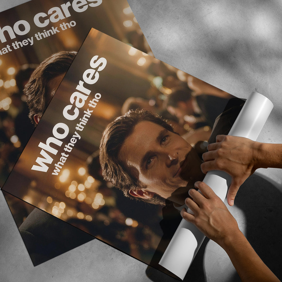 Aufgerolltes Poster Who Cares What They Think
