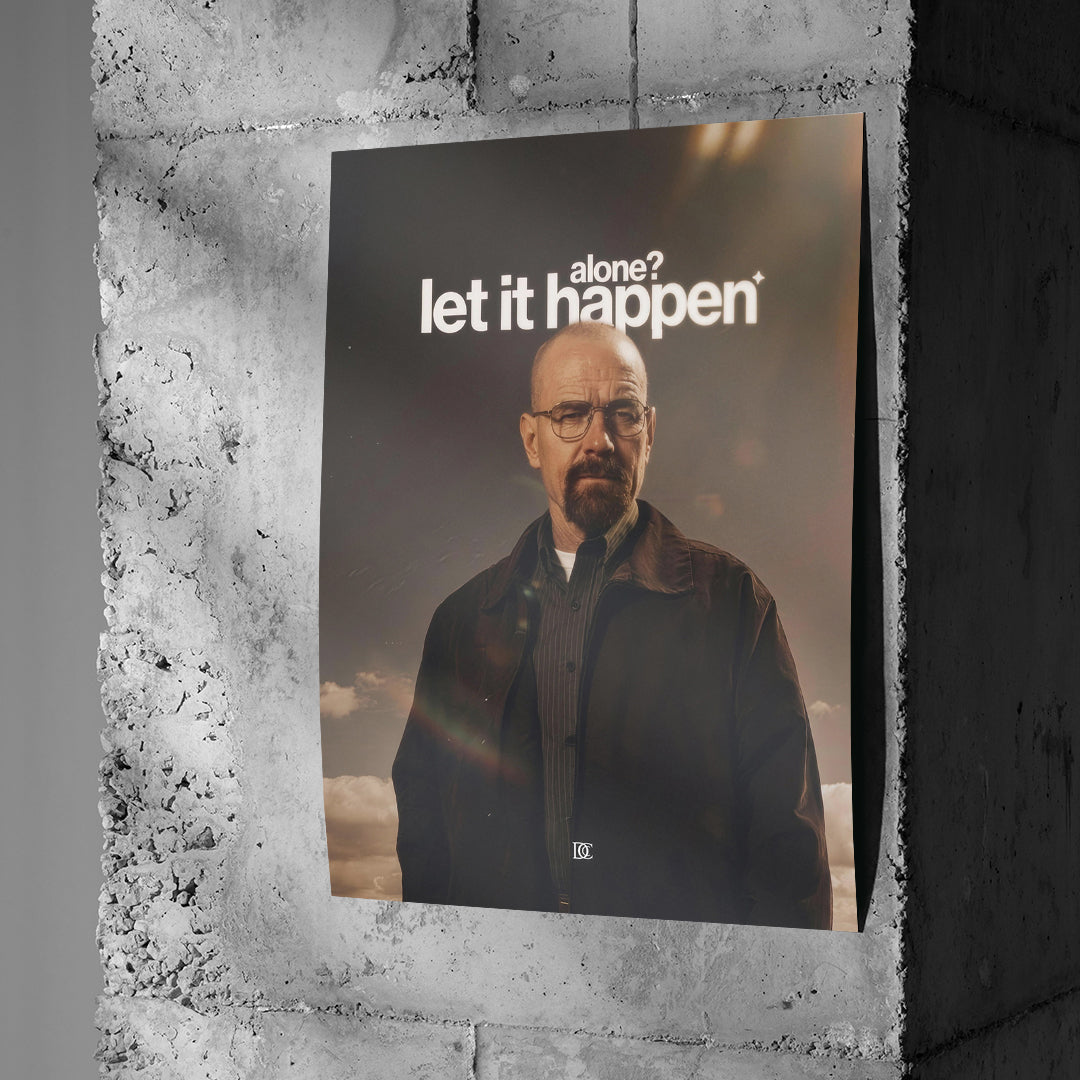 Poster Let It Happen an einer Betonwand