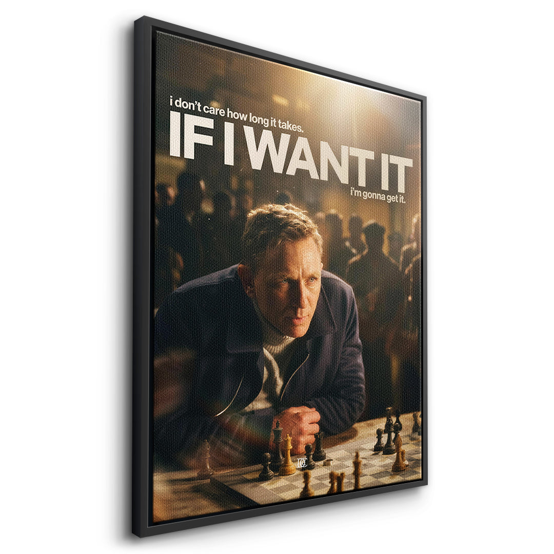 Seitenansicht des Leinwandbilds If I Want It im schwarzen Rahmen
