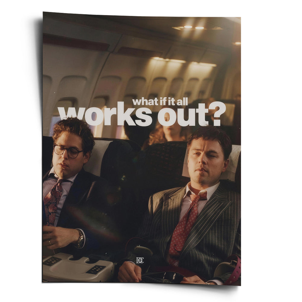 DOTCOMCANVAS Poster What If It All Works Out