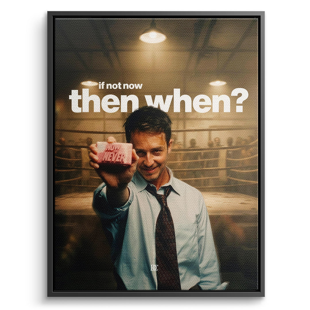 DOTCOMCANVAS Leinwandbild If Not Now Then When im schwarzen Premium-Rahmen