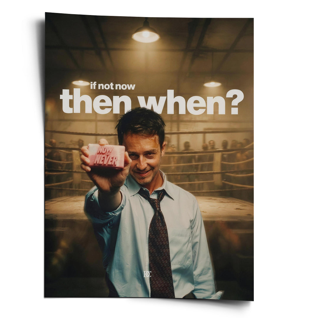 DOTCOMCANVAS Poster If Not Now Then When