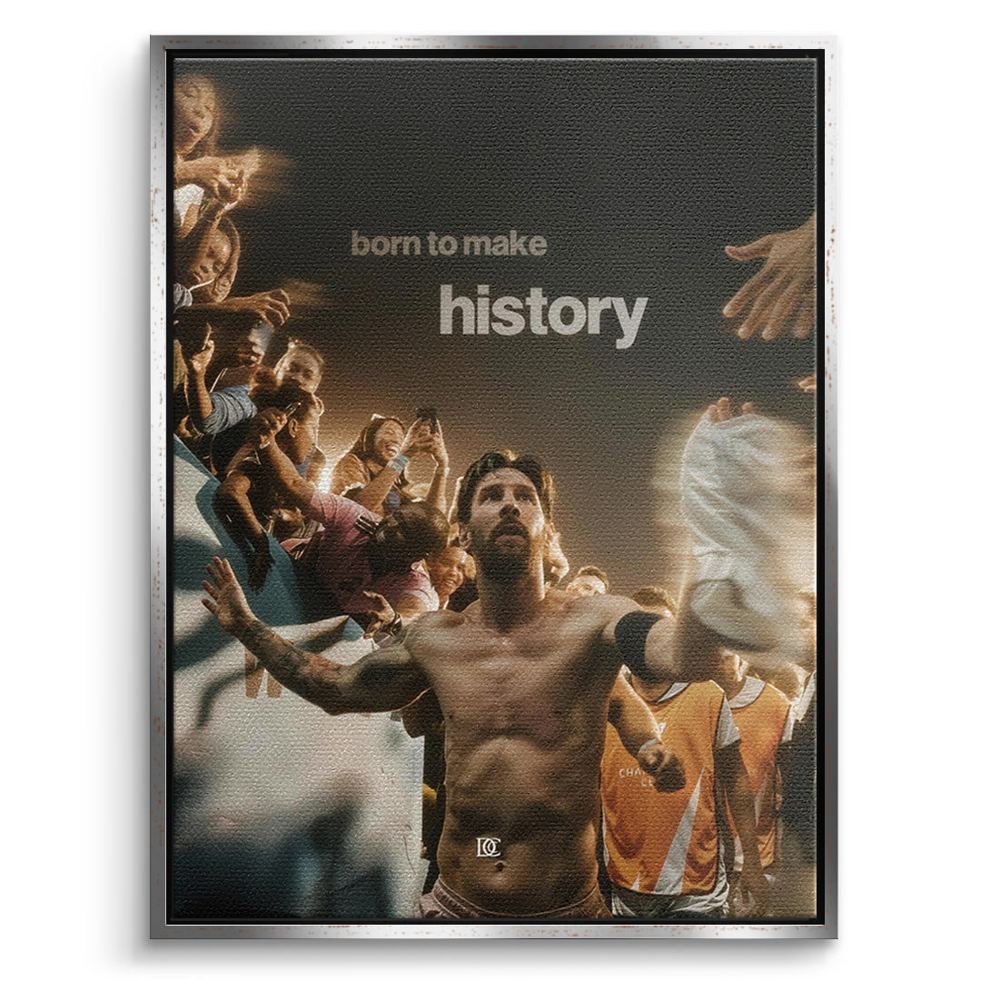 DOTCOMCANVAS Leinwandbild Born To Make History im silbernen Premium-Rahmen