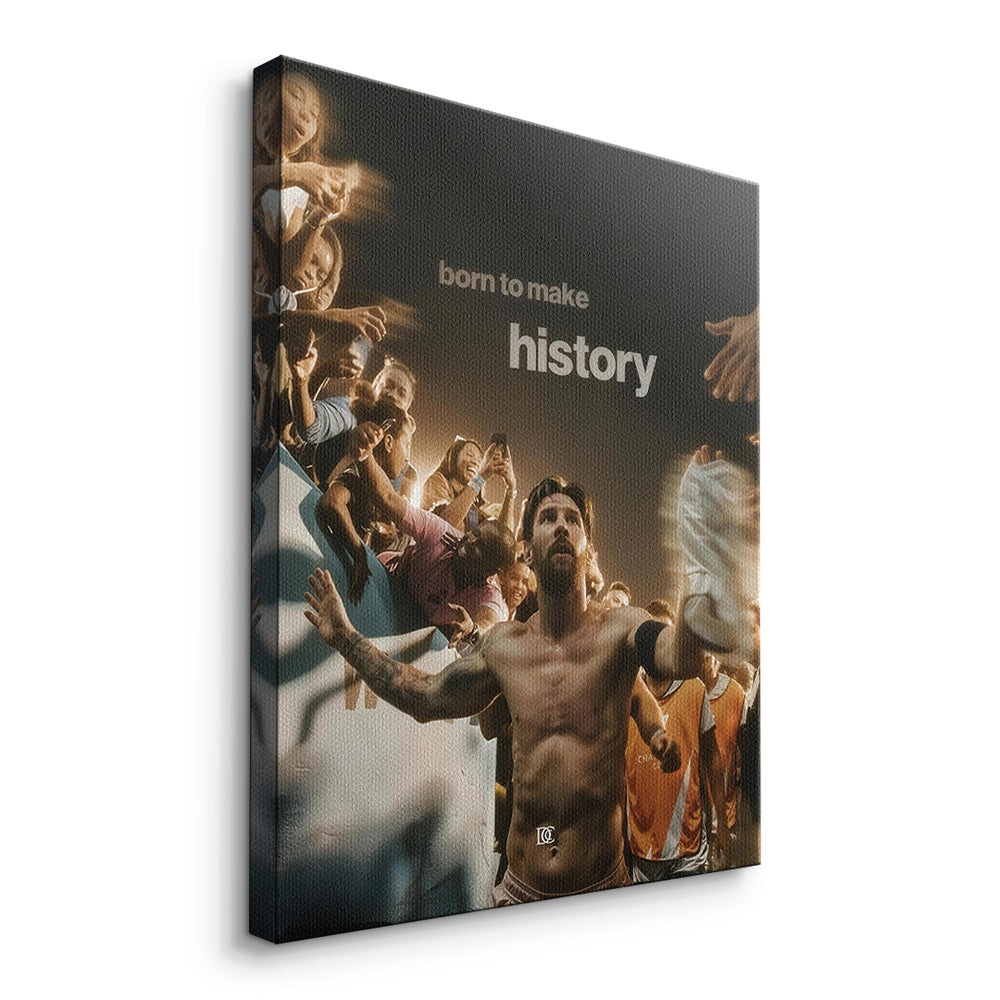 Seitenansicht des Leinwandbilds Born To Make History ohne Rahmen