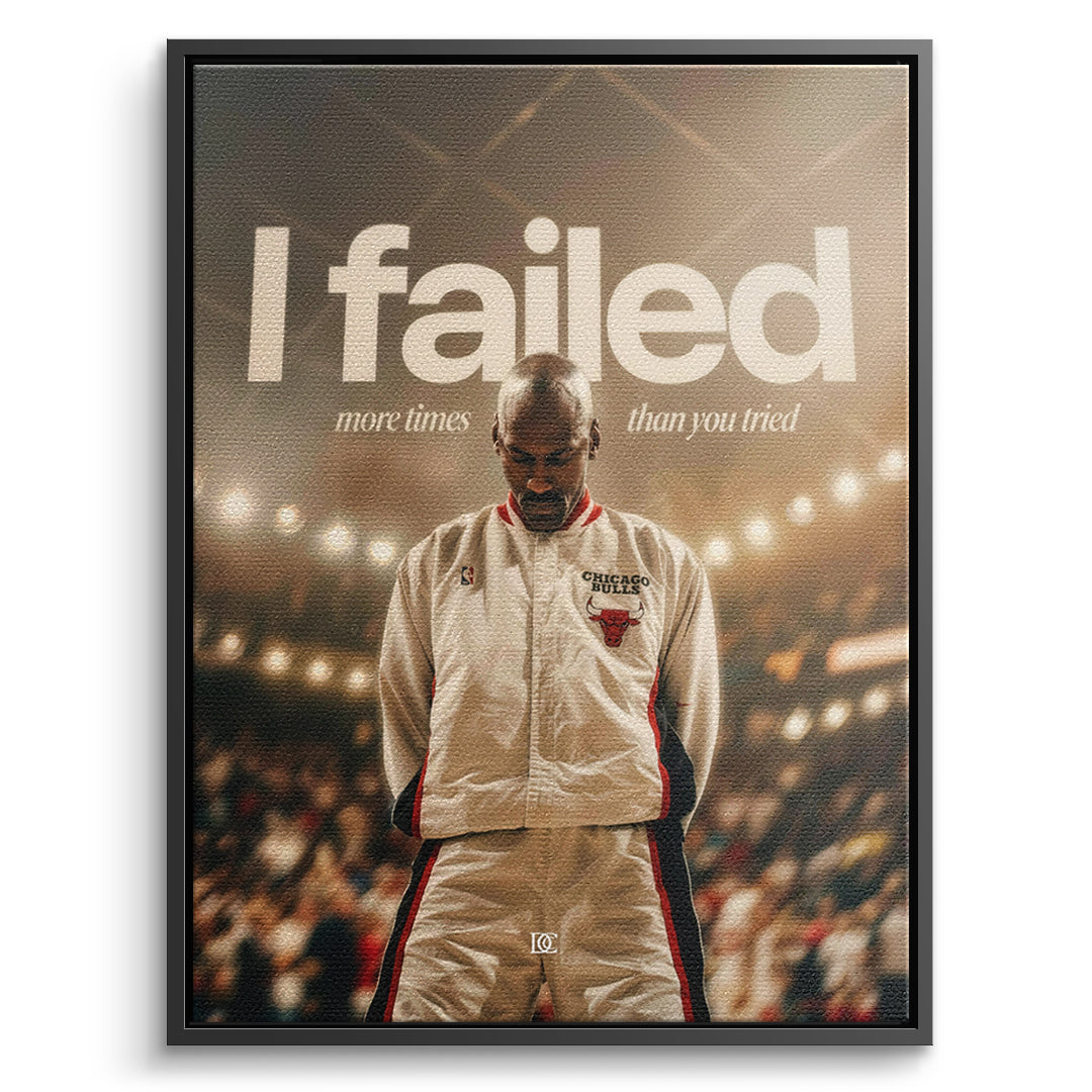 DOTCOMCANVAS Leinwandbild I Failed More Than You Tried im schwarzen Premium-Rahmen