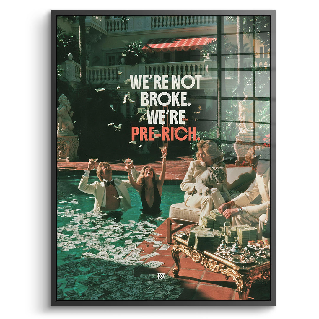DOTCOMCANVAS Acrylglasbild Not Broke Pre-Rich im schwarzen Premium-Rahmen