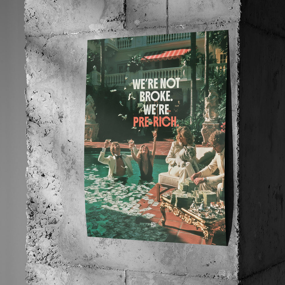 Poster Not Broke Pre-Rich an einer Betonwand
