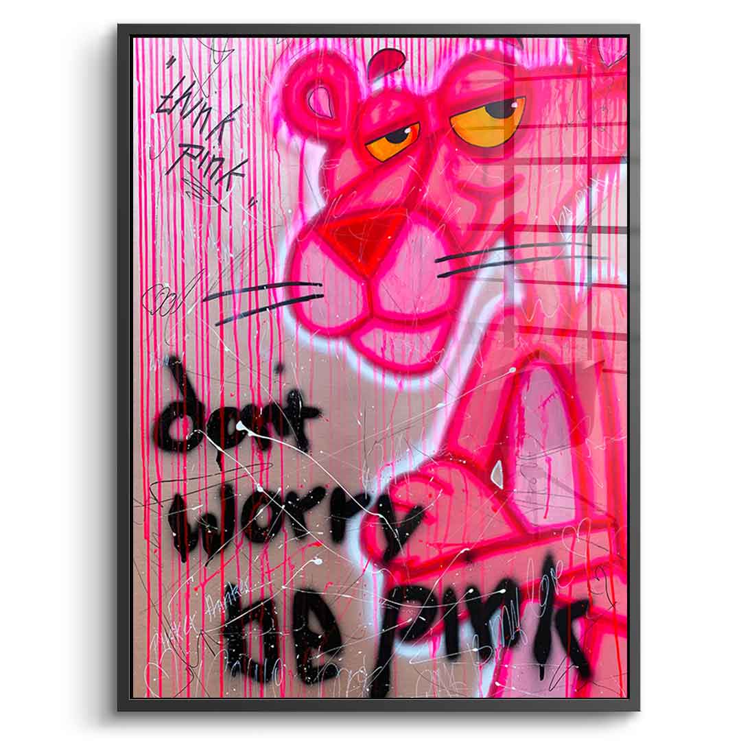 Dont Worry Be Pink - Szkło akrylowe