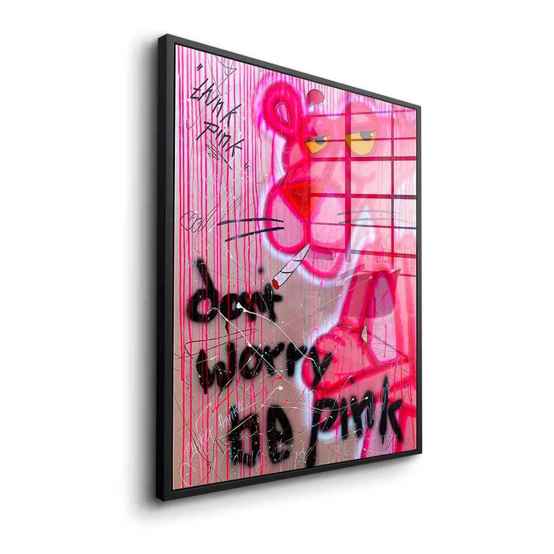 Dont Worry Be Pink - Szkło akrylowe