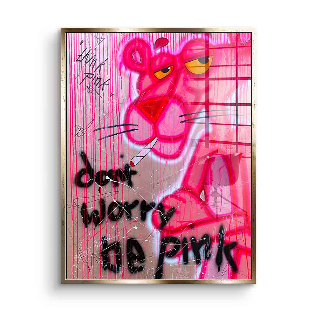 Dont Worry Be Pink - Szkło akrylowe