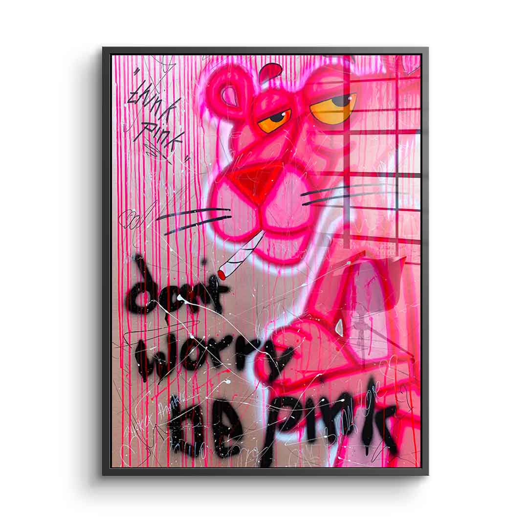 Dont Worry Be Pink - Szkło akrylowe