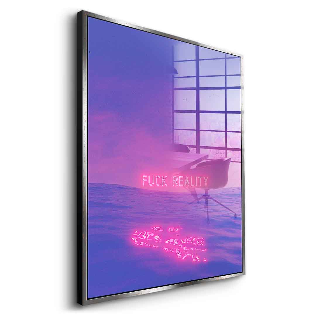 Fuck Reality - Acrylglas