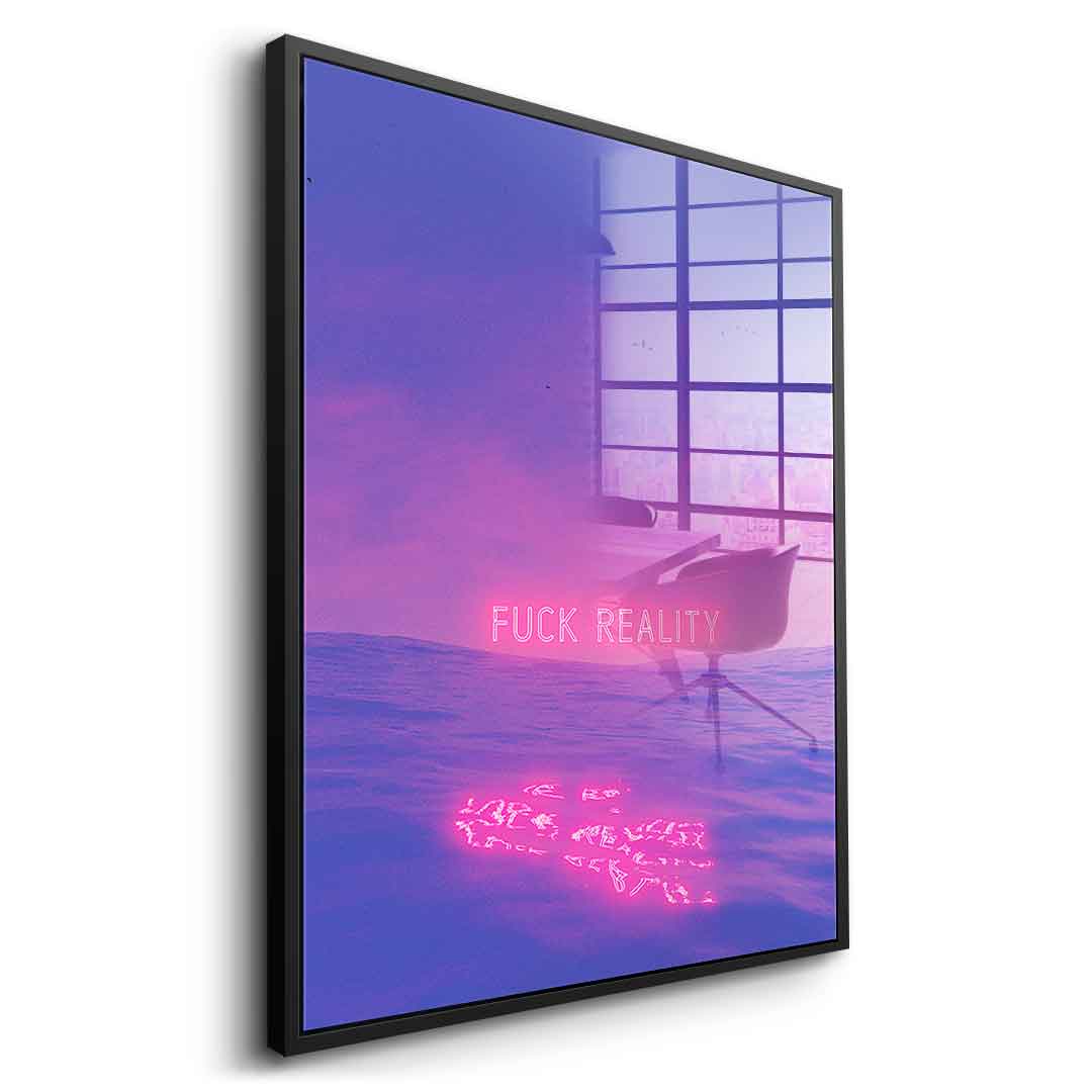 Fuck Reality - Acrylglas