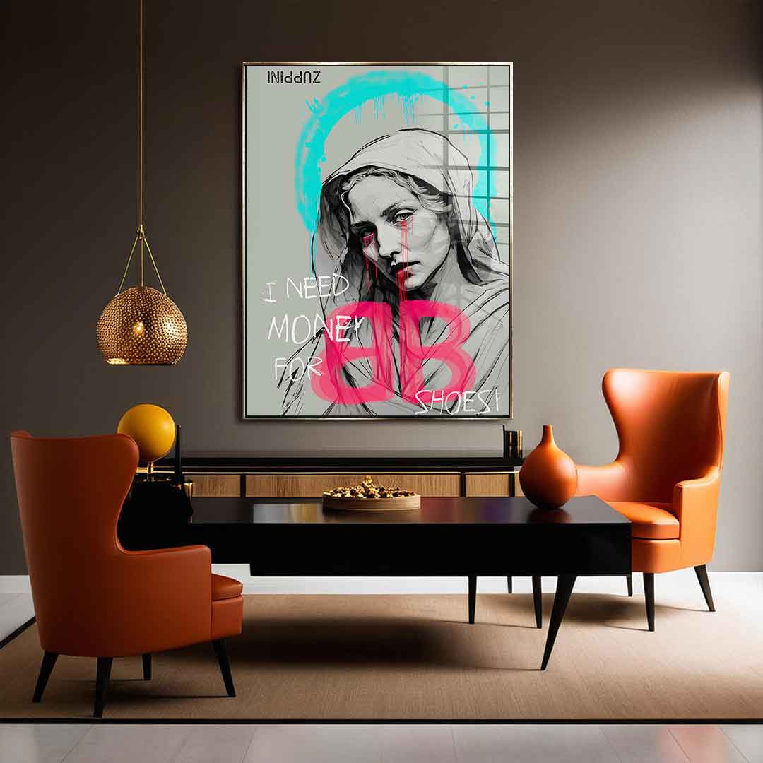 I Need Money - Acrylic glass