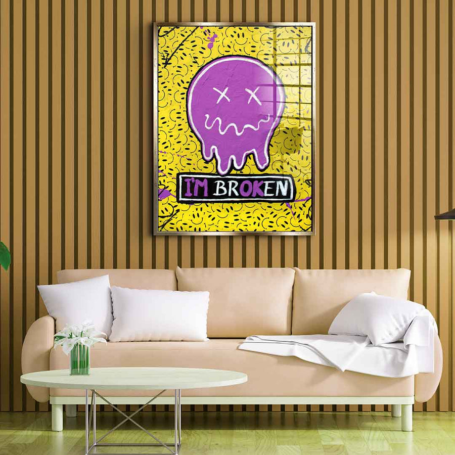 I´m Broken - Acrylglas
