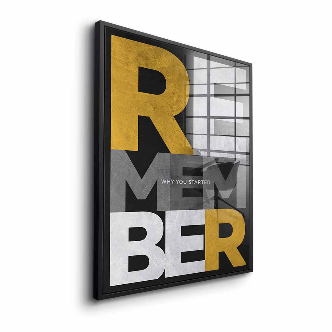 Remember why you started - Acrylglas
