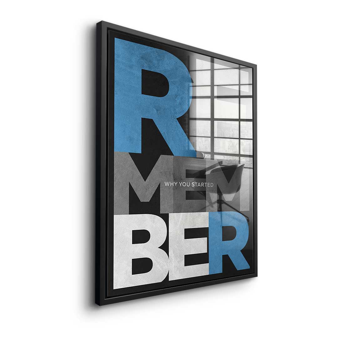 Remember why you started - Acrylglas