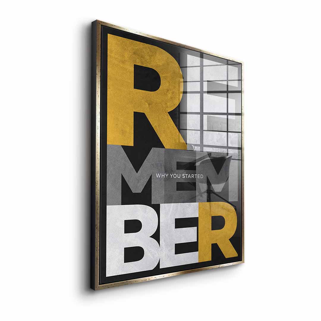Remember why you started - Acrylglas