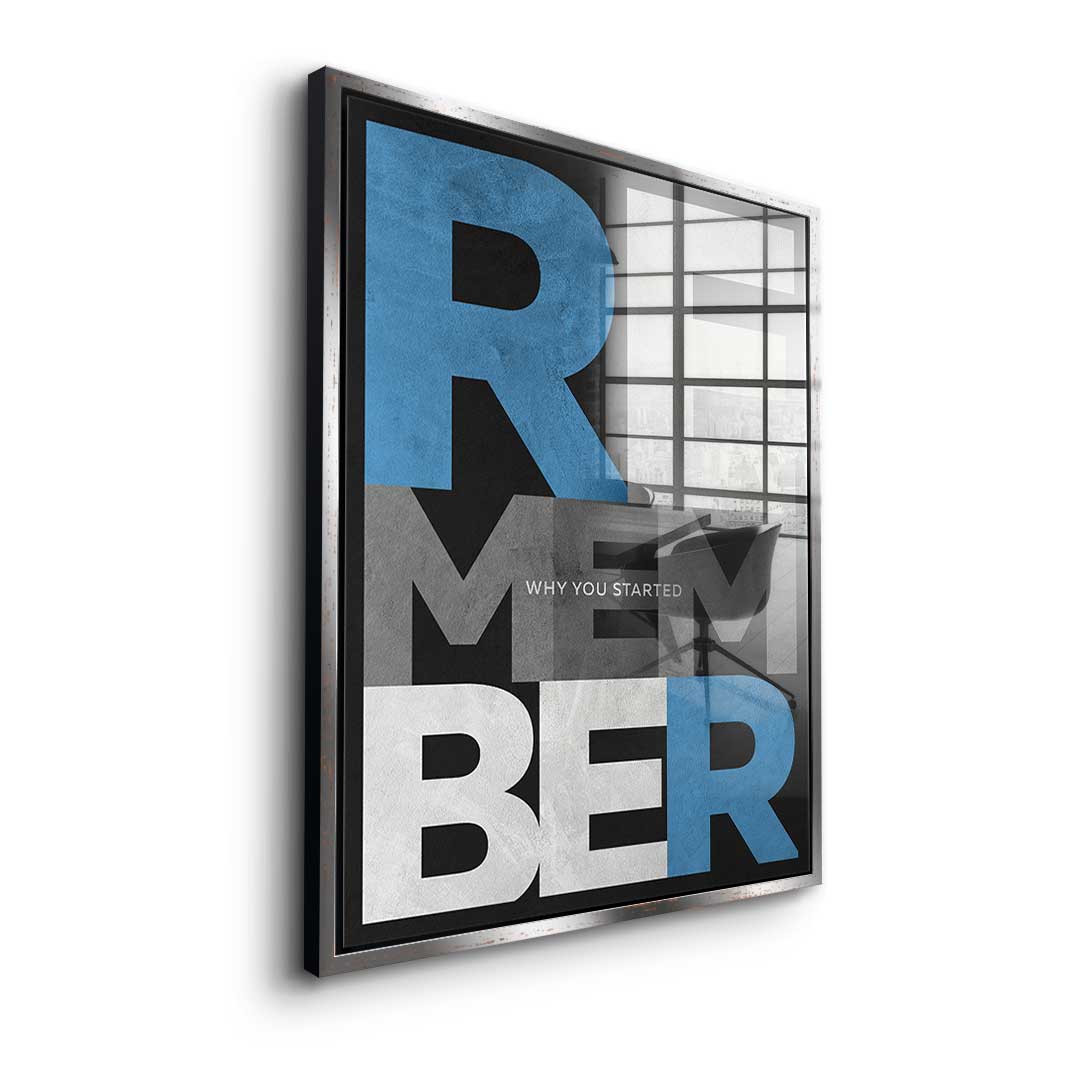 Remember why you started - Acrylglas