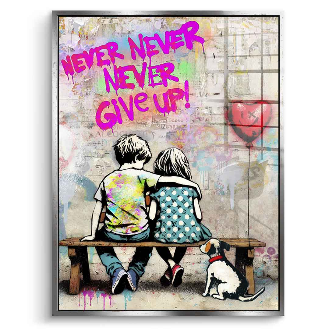 Never Give Up - Acrylglas
