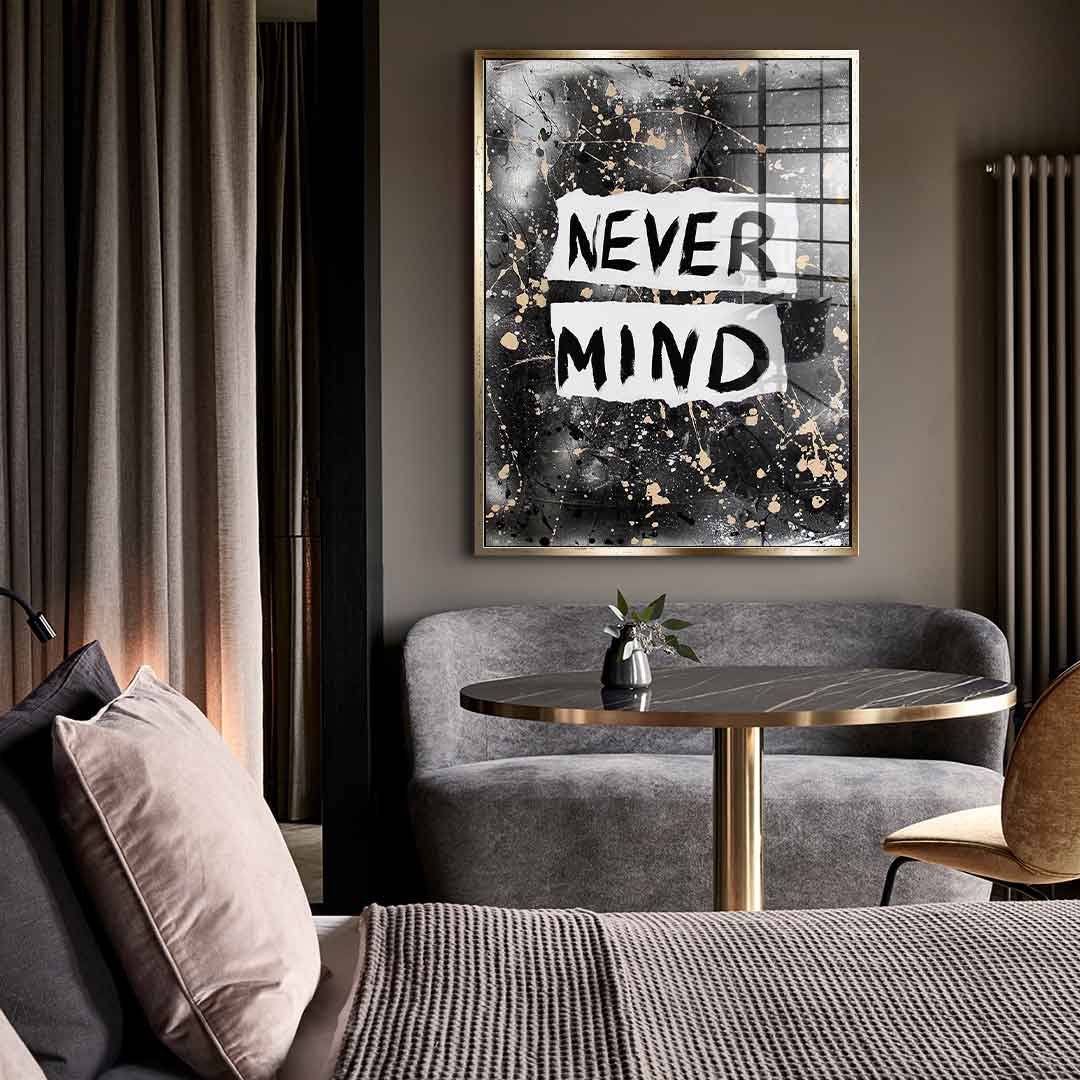 Never Mind - Acrylglas