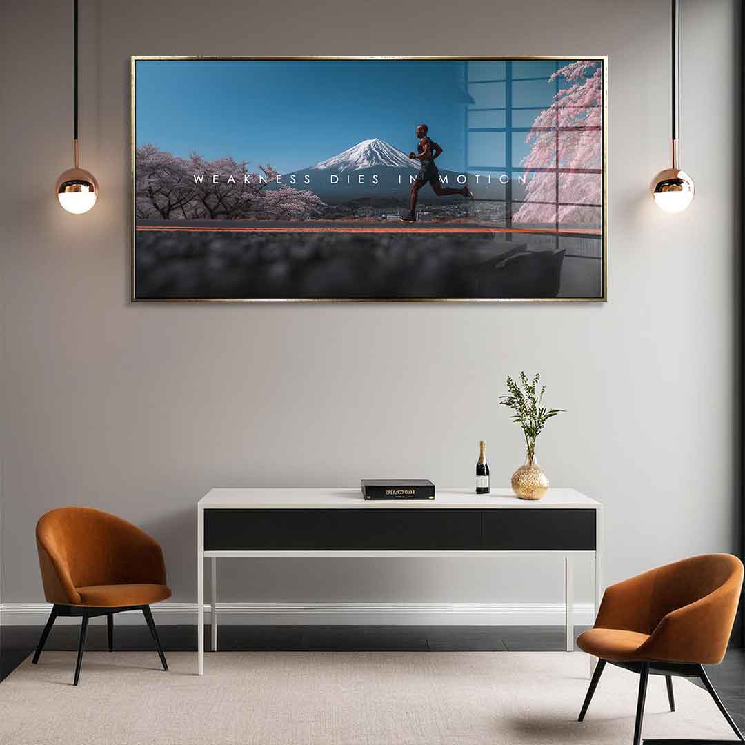 Weakness Dies in Motion - Acrylic Glass