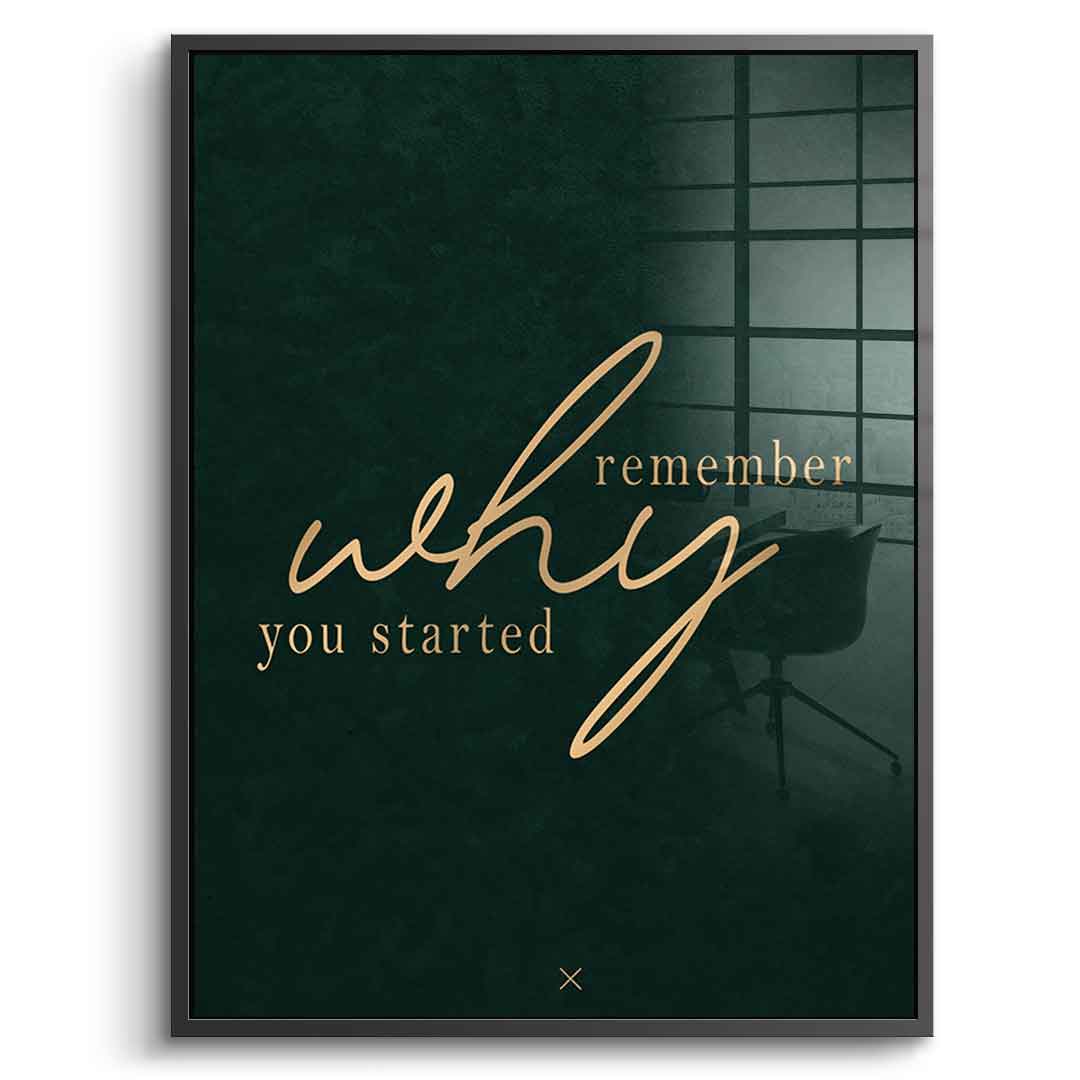 Remember WHY Acrylglasbild mit schwarzem Rahmen
