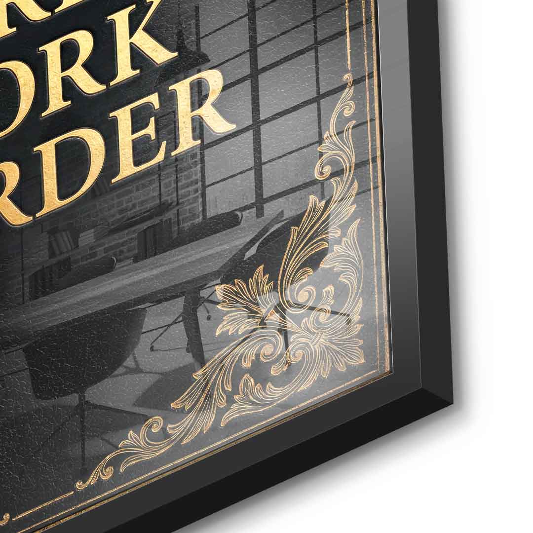 DOTCOMCANVAS® Nobody cares. Work harder Acrylglasbild – Detailansicht schwarzer Rahmen