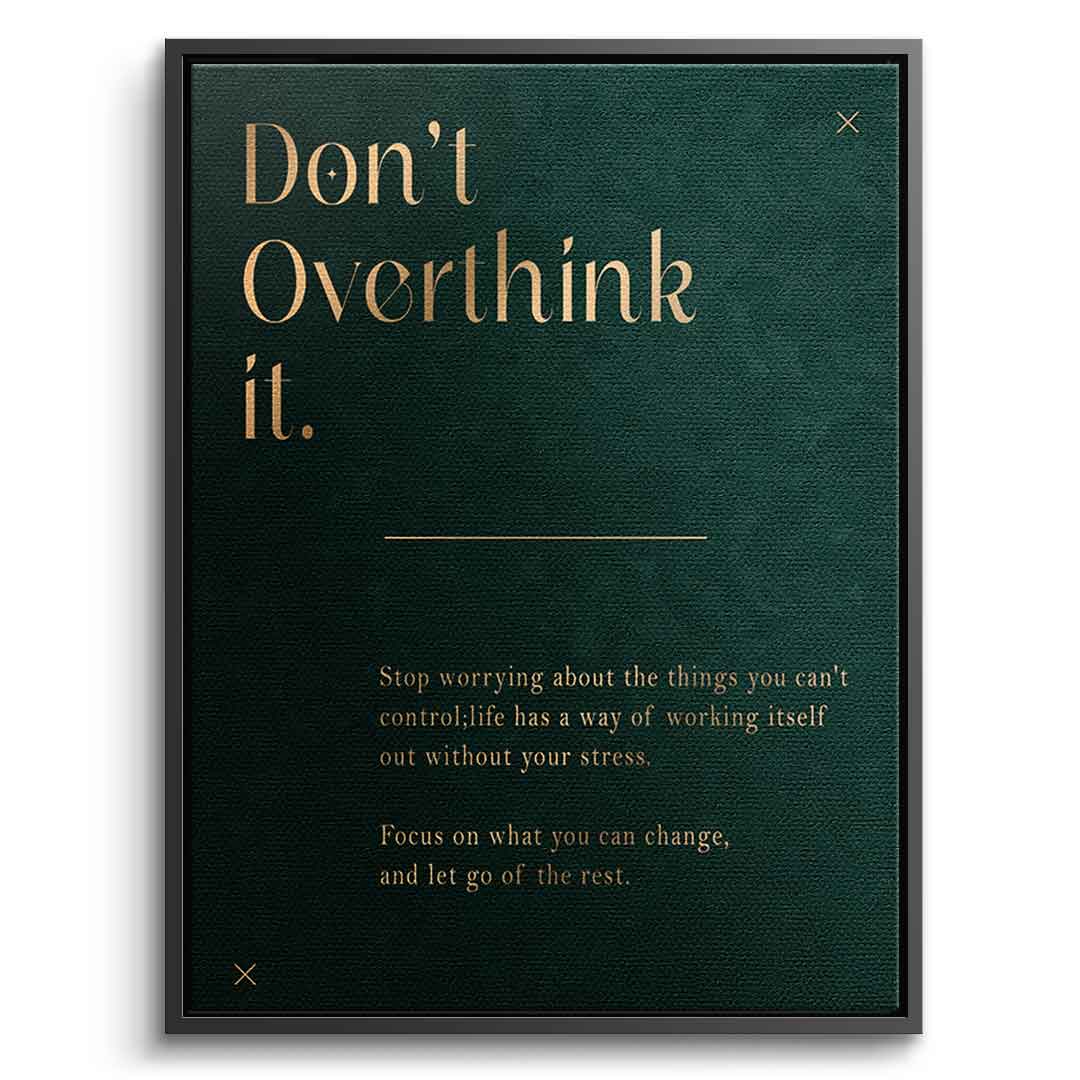 DOTCOMCANVAS Leinwandbild Don't Overthink it. mit schwarzem Premium-Rahmen, Frontansicht