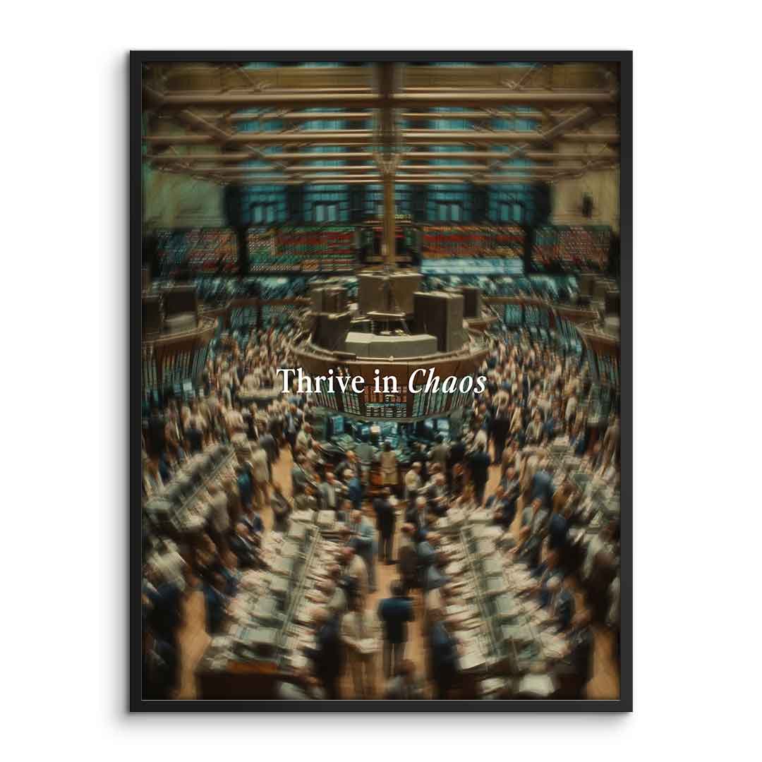 Thrive in Chaos Poster im Rahmen Hochformat Frontansicht
