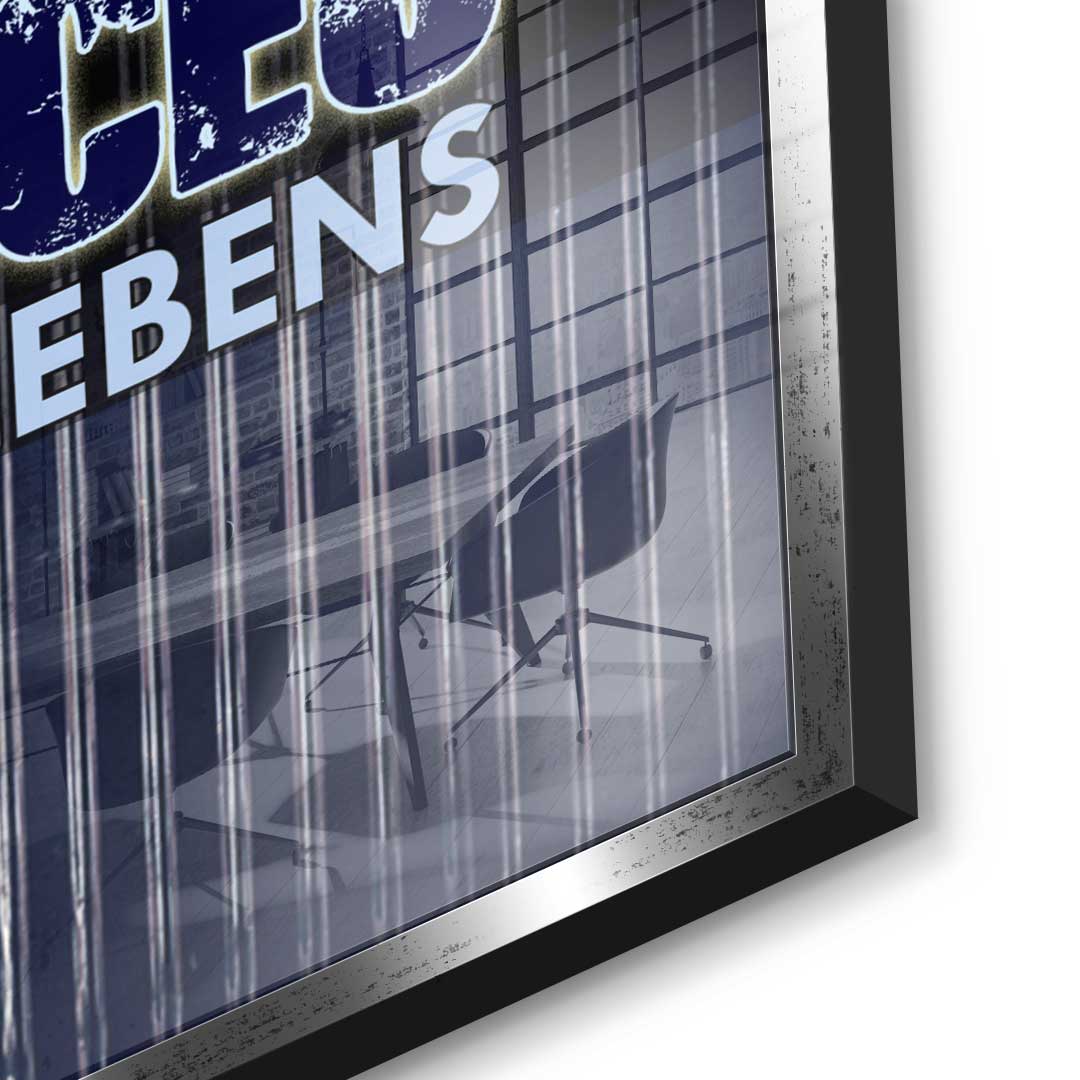You Are The CEO Of Your Life - Acrylglas