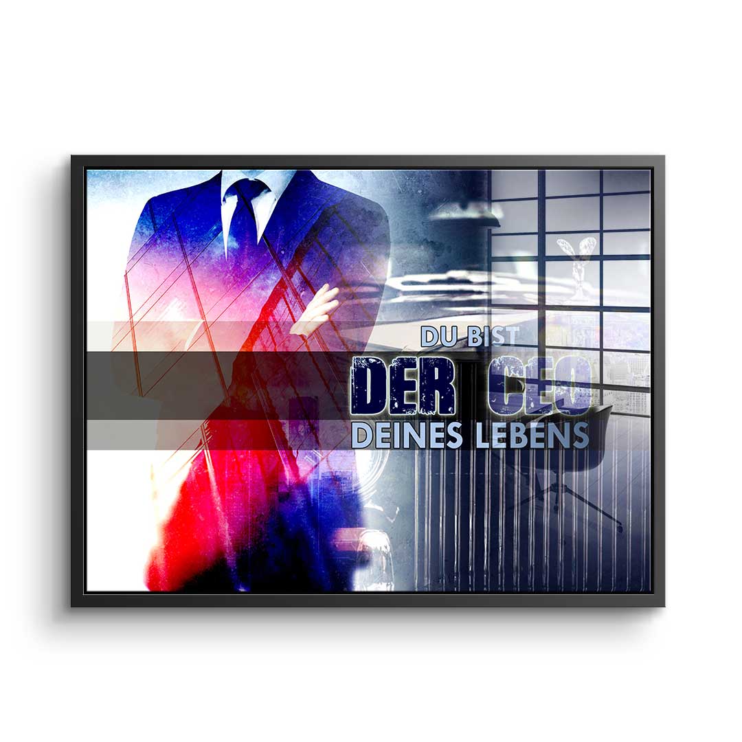 You Are The CEO Of Your Life - Acrylglas