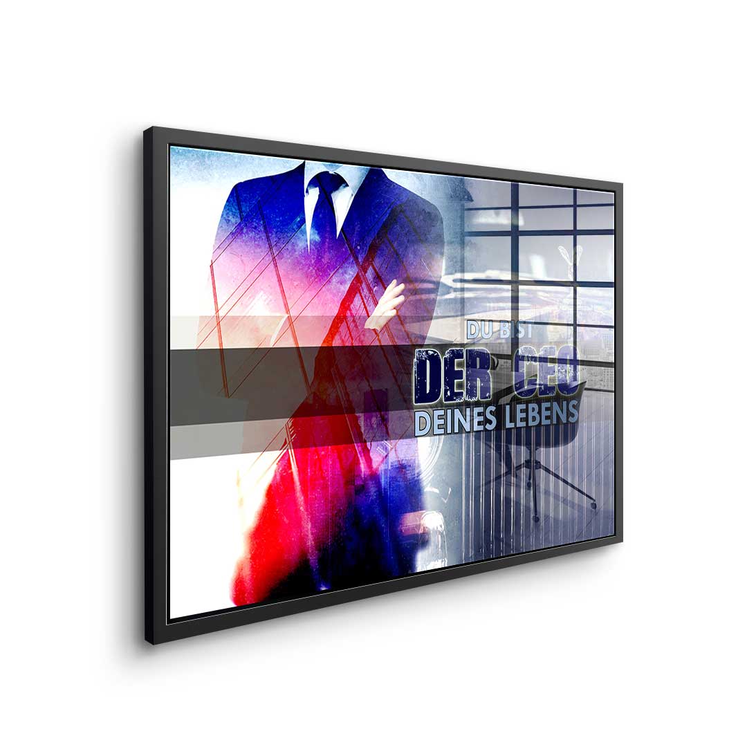 You Are The CEO Of Your Life - Acrylglas