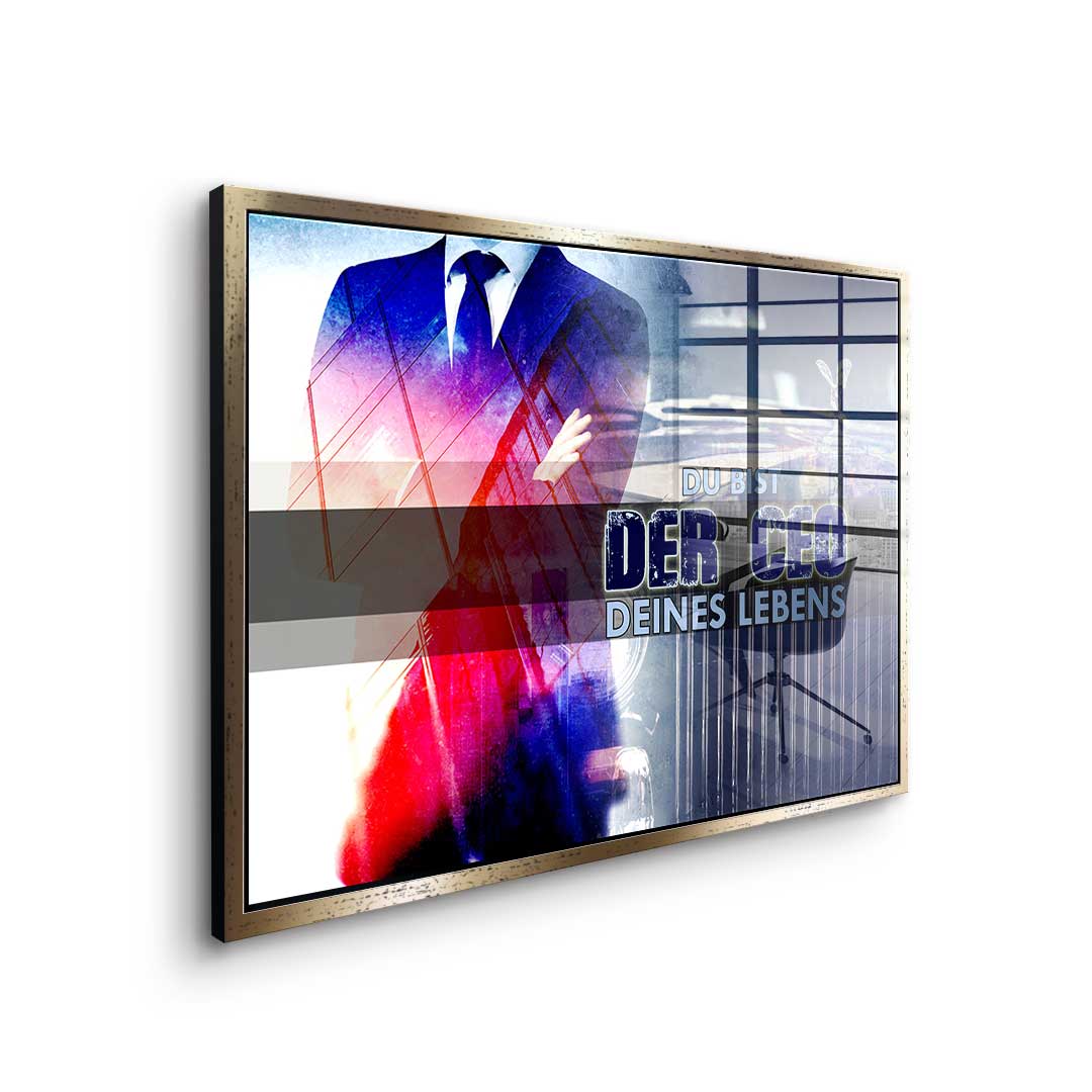 You Are The CEO Of Your Life - Acrylglas