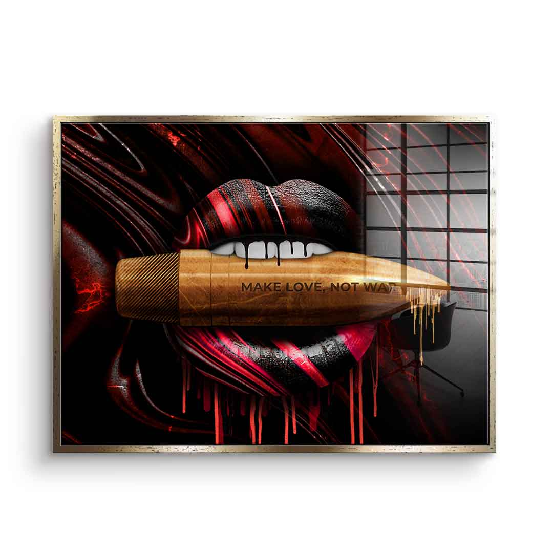 MAKE LOVE NOT WAR - Acrylic glass
